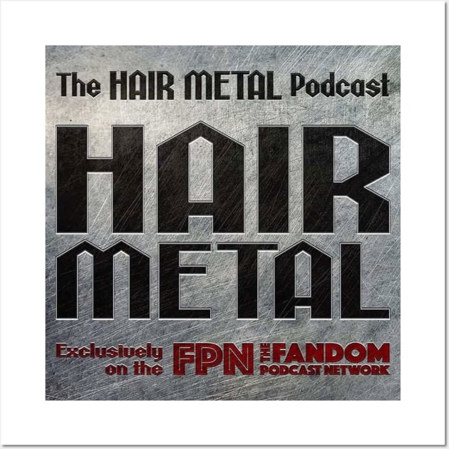 Hair Metal Logo Wall Art by Fandom Podcast Network